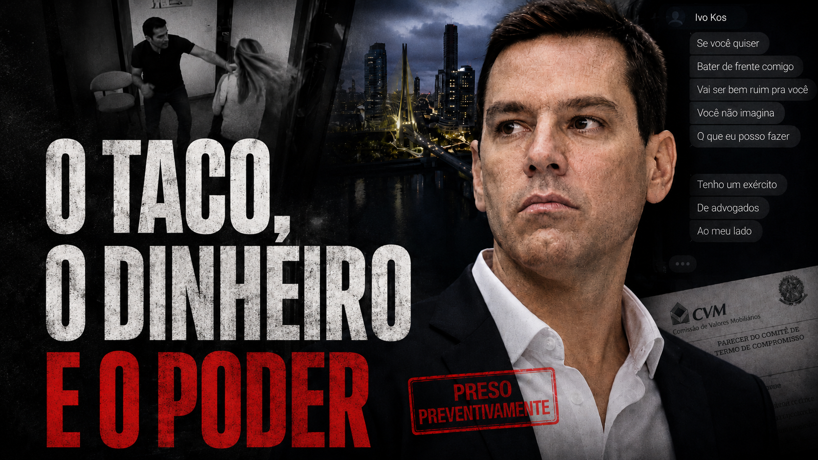O TACO, O DINHEIRO E O PODER